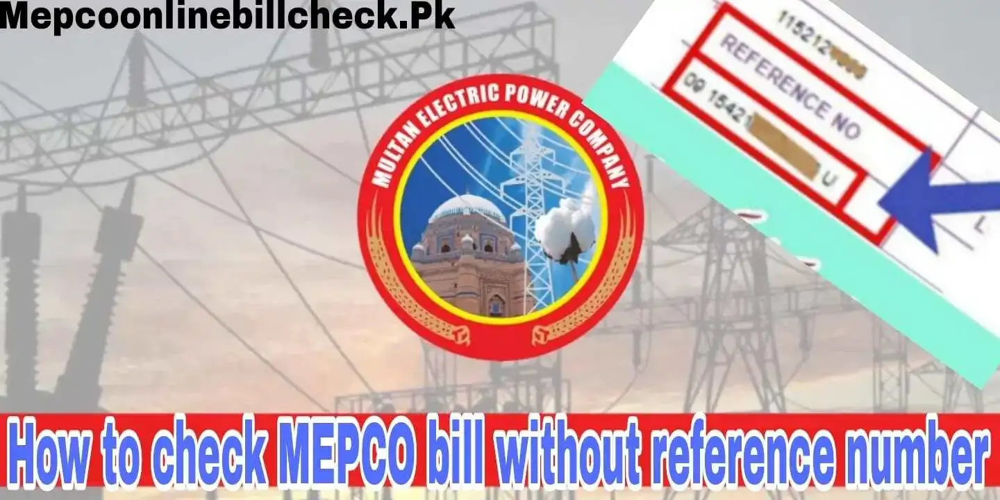 How-to-Check-MEPCO-Bill-Without-Reference-Number