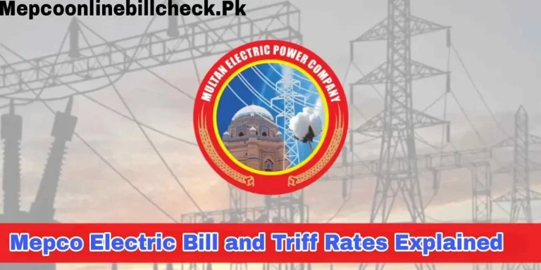MEPCO Electric Bill and Tariff Rates 2024