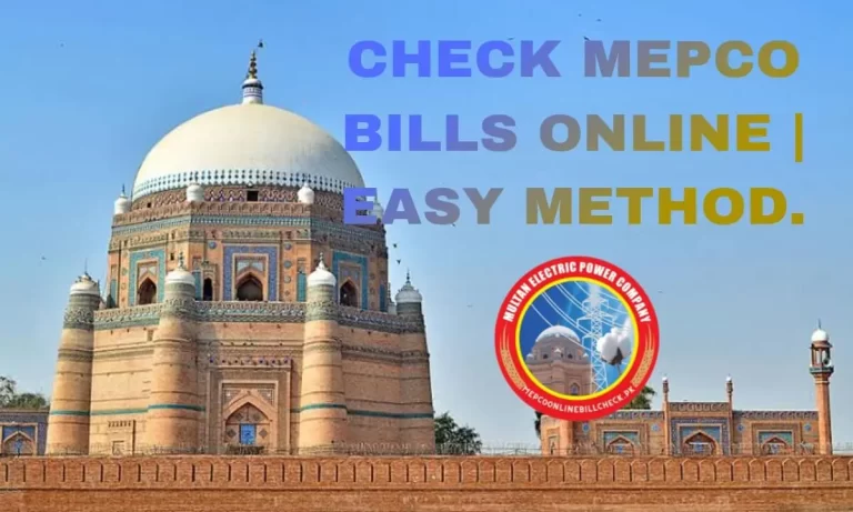 How to Check MEPCO Bill Online 2024?